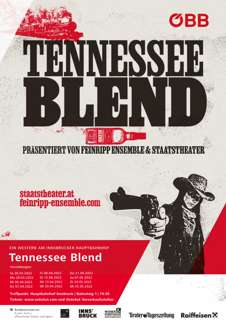 Poster and advertising material for Tennessee Blend, a western play by the Staatstheater and Feinripp Ensemble theatre companies in Innsbruck, Austria, March 2022